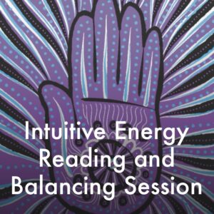 Intuitive Energy Reading and Balancing Session